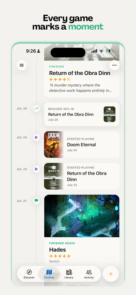Every game marks a moment: your timeline, dated and complete